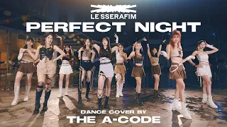 [KPOP IN PUBLIC] LE SSERAFIM (르세라핌) 'Perfect Night' | Dance Cover by The A-code x Trainees 🇻🇳