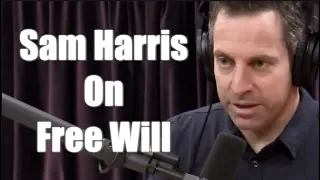 Sam Harris - Taking the Redpill on Freewill | Joe Rogan