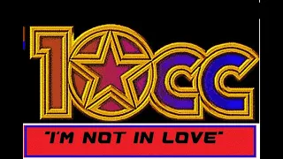 HQ  10CC  - I'M NOT IN LOVE  Best Version SUPER ENHANCED AUDIO and LYRICS