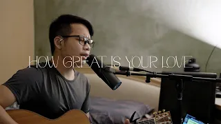 How Great Is Your Love - Passion (Cover)