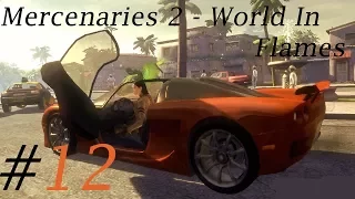 Мое прохождение Mercenaries 2   World In Flames #12