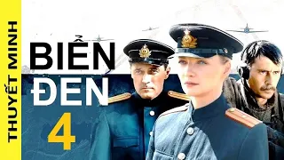 Biển Đen. Tập 4 | Phim phản gián về tình báo SMERSH chống biệt kích nước Abwehr (Thuyết minh)