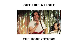 The Honeysticks - Out Like A Light