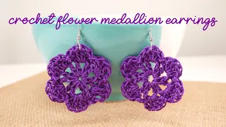 How To Crochet Flower Medallion Earrings