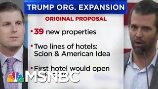 President Trump Organization’s Plan For Big Hotel Expansion At Standstill | Velshi & Ruhle | MSNBC