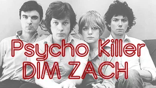 Talking Heads - Psycho Killer (Dim Zach Edit)