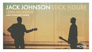 Jack Johnson X Stick Figure – "Home"