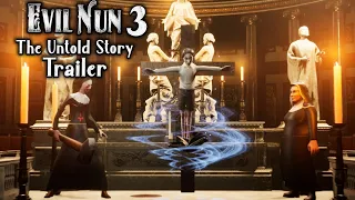 Evil Nun 3 Unofficial Trailer | Fan Made