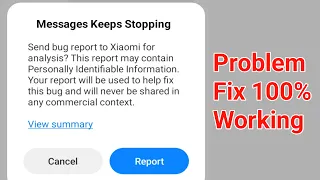 How to Fix Messages Keeps Stopping Send Bug Report to Mi Xiaomi for Analysis Error Problem Solve