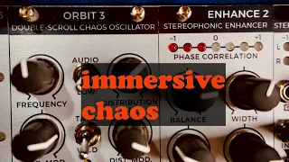 Immersive Chaos - Orbit 3 and Enhance 2 by Joranalogue