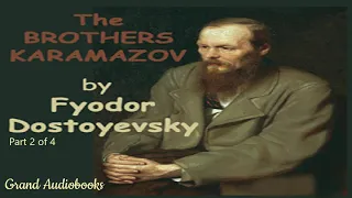 The Brothers Karamazov by Fyodor Dostoyevsky Part 2 (Full Audiobook)  *Grand Audiobooks