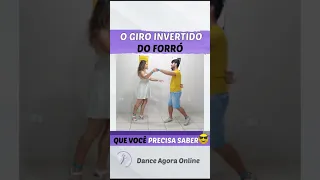 O Giro Invertido do FORRÓ - Que você precisa saber  😎