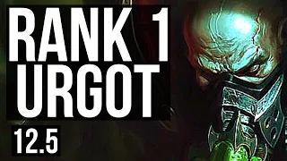 URGOT vs GANGPLANK (TOP) | Rank 1 Urgot, 7 solo kills, 1.7M mastery | EUW Grandmaster | 12.5