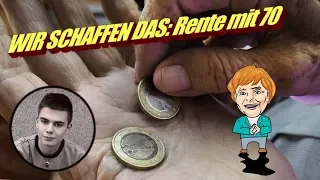 WIR SCHAFFEN DAS: Rente mit 70