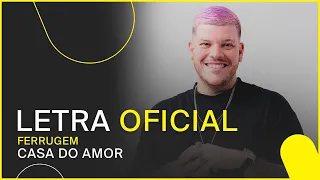 Ferrugem - Casa do Amor (LETRA OFICIAL)