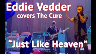 Eddie Vedder covers "Just Like Heaven" by The Cure in Las Vegas. Oct. 7, 2022 with The Earthlings.