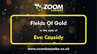Eva Cassidy - Fields Of Gold - Karaoke Version from Zoom Karaoke