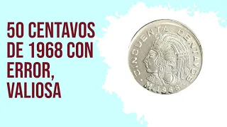 50 centavos de 1968 con error VALIOSA / Monedas Mexicanas / Monedas de México / Mexican coins