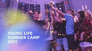 Young Life Summer Camp 2021. Літній табір Янг Лайф