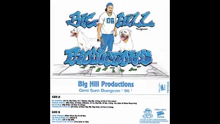 Big Hill Productions - Gimi Sum Dungeon '96' (Trill Hill Tapes 2021 remaster)