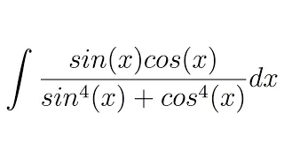 Integral of sin(x)cos(x)/(sin^4(x)+cos^4(x)) (substitution)