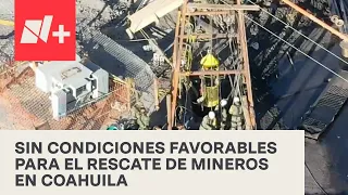 No hay condiciones para el rescate de 10 mineros atrapados en Coahuila - En Punto