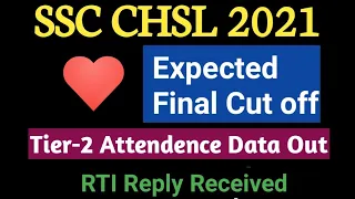 SSC CHSL 2021 Final Expected Cut off | Tier 2 Paper Attendence | SSC Latest Update