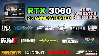 RTX 3060 Laptop + i7 10th Gen 10870H | Test in 25 Games in 2021 - Acer Predator Helios 300
