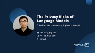 The Privacy Risk of Language Models with Paul Wu, ML Engineer at Private AI | Private AI