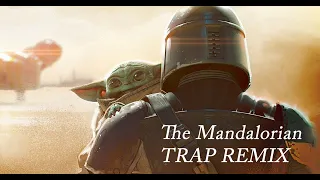 Mandalorian Theme TRAP REMIX (This Is the Way)