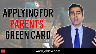 When Can you Apply for your Parents' Green Cards?