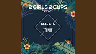 2 Girls 2 Cups (Extended Edit)