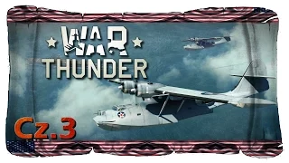 War Thunder : Amerykańskie Bombowce -Stare Granie |Cz.3