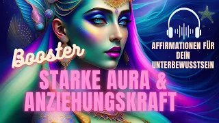 🎧 MEDIATION | STARKE AURA & ANZIEHUNGSKRAFT!  #affirmation #unterbewusstsein #aura #Glaubenssätzen