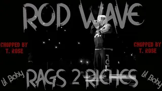 Rod Wave - Rags 2 Riches 2 (Lil Baby) Chopped and Slowed