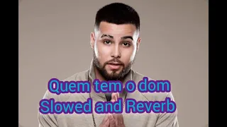 Jerry Smith - Quem tem o dom ( Slowed and Reverb). Feat Wesley safadão