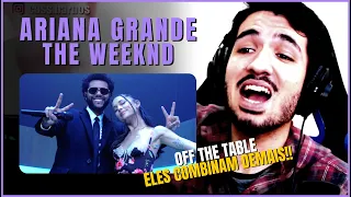 OFF THE TABLE, ARIANA GRANDE E THE WEEKND! ARIANA REALMENTE FEZ AQUELE WHISTLE? (ANÁLISE)