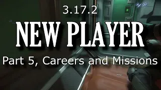 Star Citizen New Player Guide Part 5, Careers and Missions