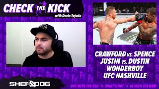 Check The Kick | UFC 291 Recap, Crawford vs. Spence, Sandhagen vs. Font