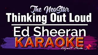 Thinking Out Loud - Ed Sheeran (KARAOKE) NSK HD