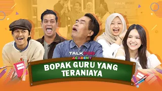 BOPAK DATANG GAK CUMAN SEBAGAI GURU, TAPI JUGA SEBAGAI KORBAN! - Talkpod Academy