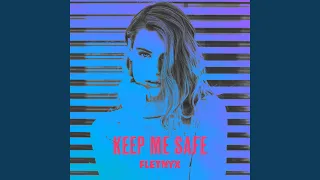 Keep Me Safe (Extended Mix)