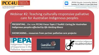 PCC4U Educator Webinar 2: Culturally-responsive palliative care for Australian Indigenous peoples