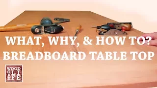 Tables, Breadboard Ends, & Wood Movement | Shop Tips