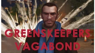 Greenskeepers – Vagabond (GTA IV Music Video)