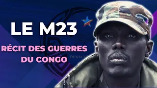 RÉCIT DES GUERRES DU CONGO : LE M23 - DES ORIGINES À NOS JOURS