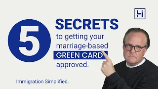 5 Secrets To Getting Your Marriage-Based Green Card Approved