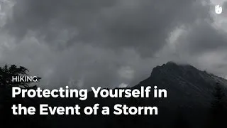 How to Stay Safe Backpacking in a Storm | Hiking