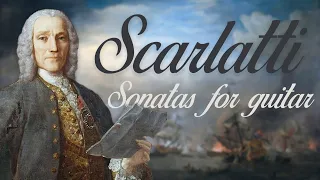 D. Scarlatti: Sonatas for Guitar