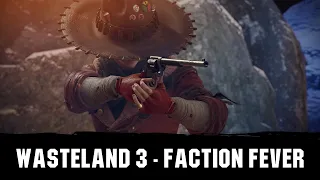 Wasteland 3 - Faction Fever [RU]